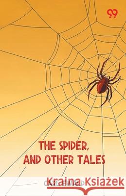 The Spider, And Other Tales Carl Ewald 9789373409405 Double 9 Books - książka