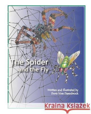 The Spider and the Fly Doris Voss Dasenbrock 9781939857064 Doris Dasenbrock - książka