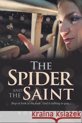 The Spider and the Saint Ron Gallo 9781664197008 Xlibris Us - książka