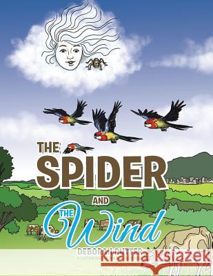 The Spider and the Wind Deborah Rutter 9781493133659 Xlibris Corporation - książka