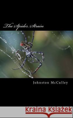 The Spider Strain Johnston McCulley 9781718819801 Createspace Independent Publishing Platform - książka