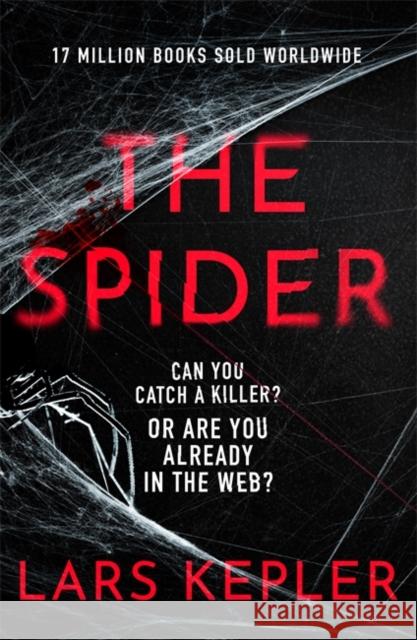 The Spider: The only serial killer crime thriller you need to read this year Lars Kepler 9781838777869 Zaffre - książka