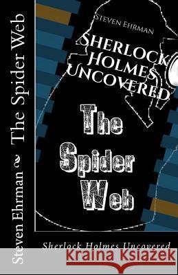 The Spider Web Steven Ehrman 9781493654222 Createspace - książka