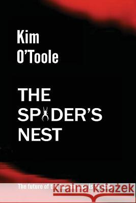 The Spider's Nest Kim O'Toole 9781541043053 Createspace Independent Publishing Platform - książka