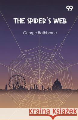 The Spider's Web George Rathborne 9789373406206 Double 9 Books - książka