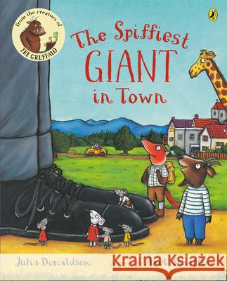 The Spiffiest Giant in Town Julia Donaldson Axel Scheffler 9780142402757 Puffin Books - książka