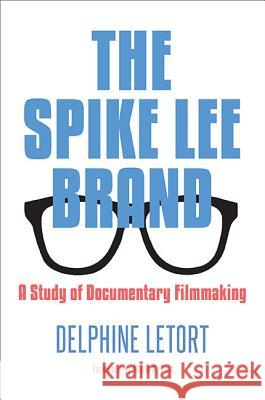 The Spike Lee Brand Letort, Delphine 9781438457635 State University of New York Press - książka