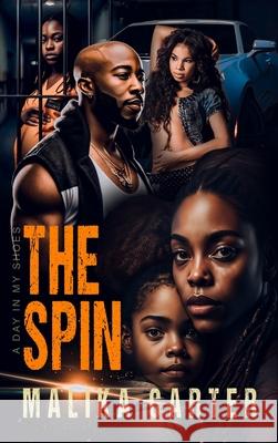 The Spin: A Day in My Shoes Malika Carter Sherrie Gilbert 9781960594211 Jacinth Media Productions - książka