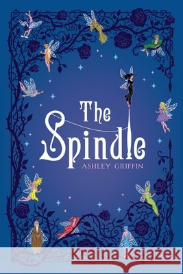 The Spindle Griffin, Ashley 9798988509943 Inklings Literary - książka