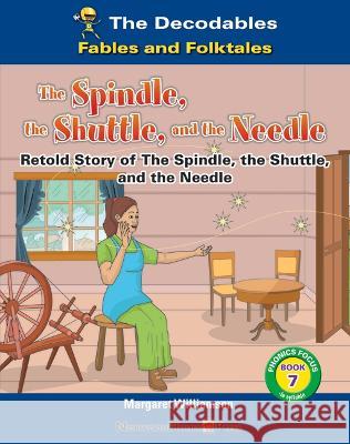 The Spindle, the Shuttle, and the Needle Margaret Williamson 9781684049158 Norwood House Press - książka