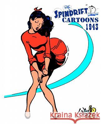 The Spindrift Cartoons 1943 Matthew H. Gore Ted W. Drake 9780615616643 Boardman Books - książka