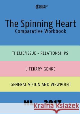 The Spinning Heart Comparative Workbook HL17 Farrell, Amy 9781910949467 Scene by Scene - książka