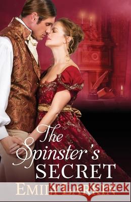 The Spinster's Secret Emily Larkin 9780995142824 Emily Larkin - książka