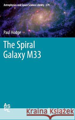The Spiral Galaxy M33 P. Hodge 9789400720244 Springer - książka