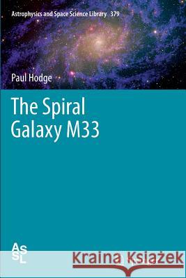 The Spiral Galaxy M33 Paul Hodge 9789400737594 Springer - książka