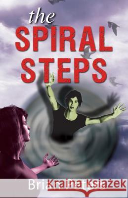 The Spiral Steps Brian Peters 9781780038582 New Generation Publishing - książka