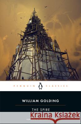 The Spire William Golding Benjamin Myers Rachel Greenwal 9780143138815 Penguin Classics - książka