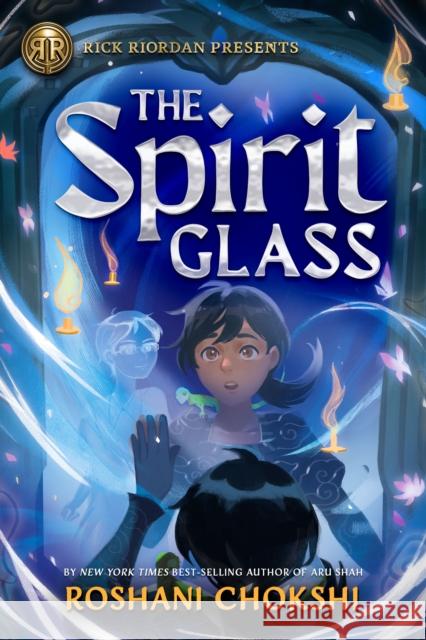 The Spirit Glass Roshani Chokshi 9781368093415 Rick Riordan Presents - książka
