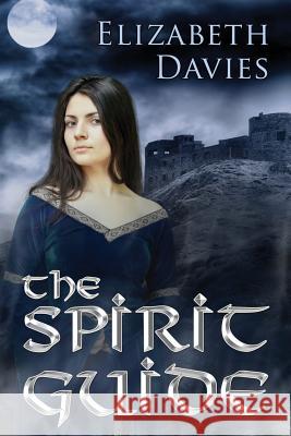 The Spirit Guide Elizabeth, E. Davies 9781500825874 Createspace - książka