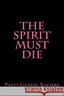 The Spirit Mus Die Paeti Gustav Xaviers 9781511930208 Createspace Independent Publishing Platform - książka