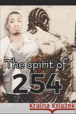 The Spirit of 254: A true story Corey A 9781661490805 Independently Published - książka