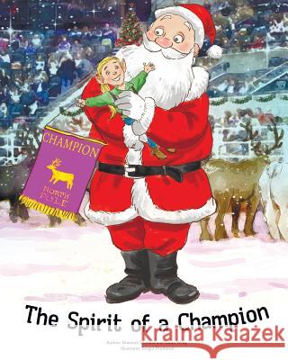 The Spirit of a Champion Shannon Scofield Sarah Wray 9781539726753 Createspace Independent Publishing Platform - książka