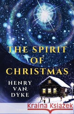 The Spirit of Christmas Henry Van Dyke 9786257959285 E-Kitap Projesi & Cheapest Books - książka