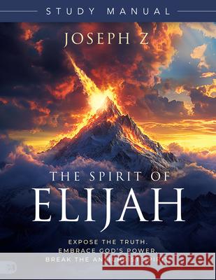 The Spirit of Elijah Study Manual Joseph Z 9781667511245 Harrison House - książka