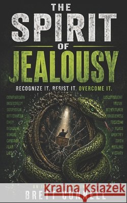 The Spirit of Jealousy Brett Connell 9781979862943 Createspace Independent Publishing Platform - książka