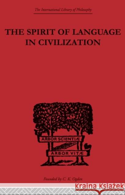The Spirit of Language in Civilization K. Vossler   9780415614252 Taylor and Francis - książka