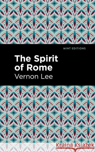 The Spirit of Rome Lee, Vernon 9781513135557 Mint Editions - książka