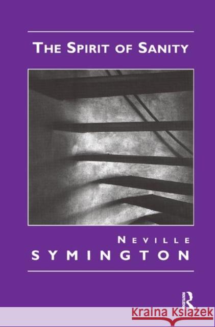 The Spirit of Sanity Neville Symington 9780367328870 Taylor and Francis - książka