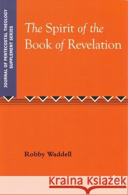 The Spirit of the Book of Revelation Robby Waddell 9789058540300 Deo Publishing - książka