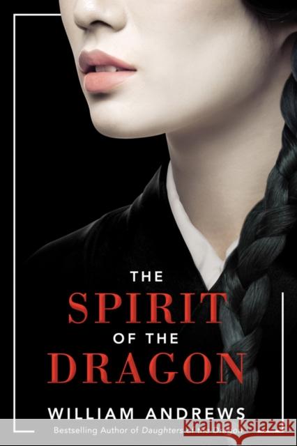 The Spirit of the Dragon William Andrews 9781542004657 Amazon Publishing - książka