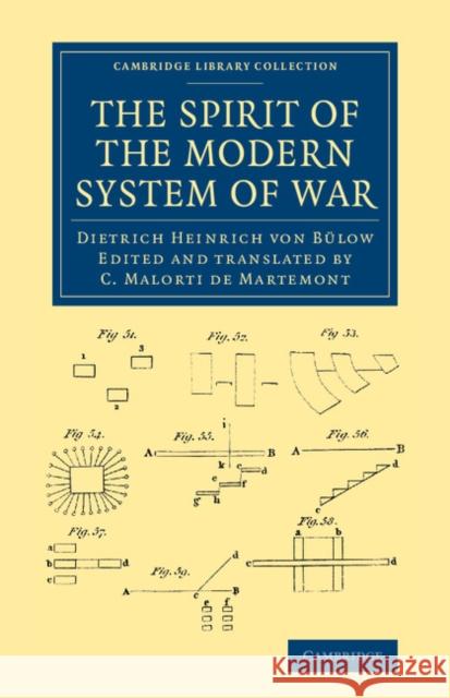 The Spirit of the Modern System of War Dietrich Heinrich von Bulow C. Malorti de Martemont  9781108061575 Cambridge University Press - książka