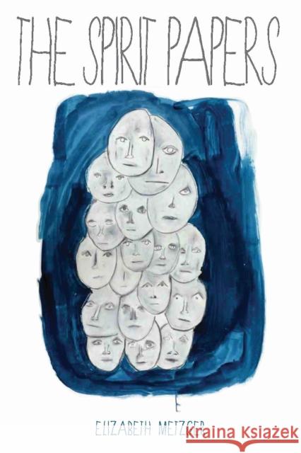 The Spirit Papers Elizabeth Metzger 9781625342638 University of Massachusetts Press - książka