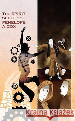 The Spirit Sleuths Penelope A. Cox 9781847483645 New Generation Publishing - książka