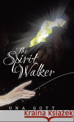 The Spirit Walker Una Gott 9780228858201 Tellwell Talent - książka