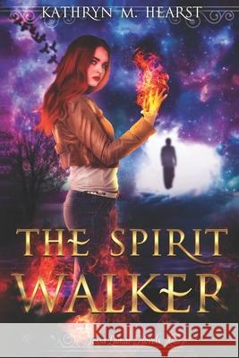 The Spirit Walker Kathryn M. Hearst 9781704159393 Independently Published - książka