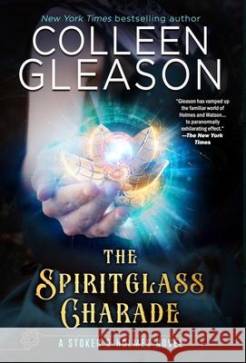 The Spiritglass Charade Colleen Gleason 9781944665807 Avid Press, LLC - książka