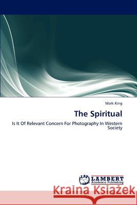 The Spiritual Mark King 9783848488162 LAP Lambert Academic Publishing - książka