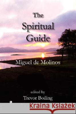 The Spiritual Guide Miguel D Trevor Boiling 9780718830540 Lutterworth Press - książka