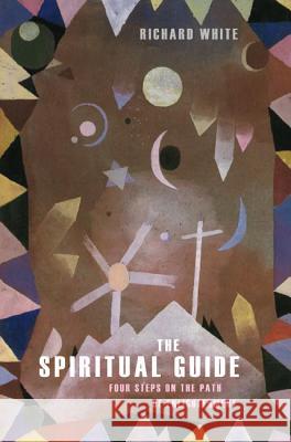 The Spiritual Guide Richard White 9781498294836 Cascade Books - książka