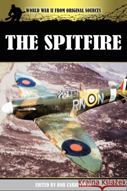 The Spitfire Bob Carruthers 9781781581407 Archive Media Publishing Ltd - książka