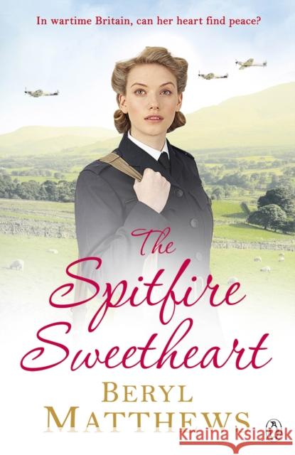 The Spitfire Sweetheart Beryl Matthews 9781405940603 Penguin Books Ltd - książka