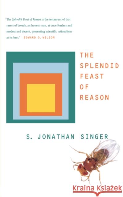 The Splendid Feast of Reason S. Jonathan Singer 9780520239111 University of California Press - książka