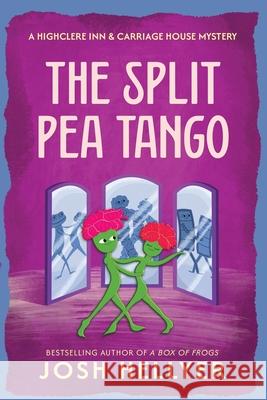 The Split Pea Tango Josh Hellyer 9781998847075 Maplecrest Press - książka