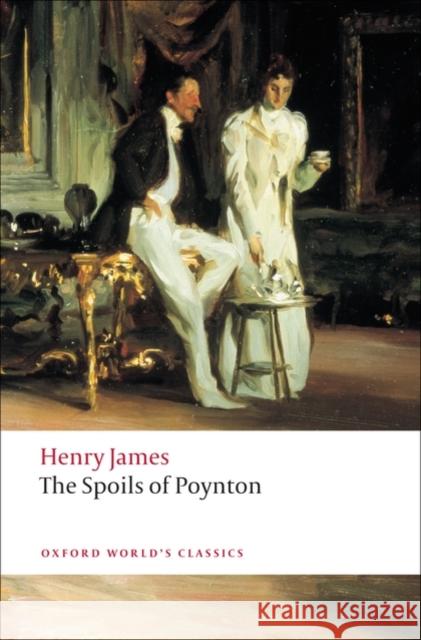 The Spoils of Poynton Henry James 9780199552481 Oxford University Press - książka