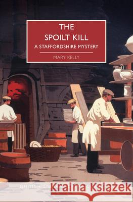 The Spoilt Kill Mary Kelly Martin Edwards 9781728219974 Poisoned Pen Press - książka