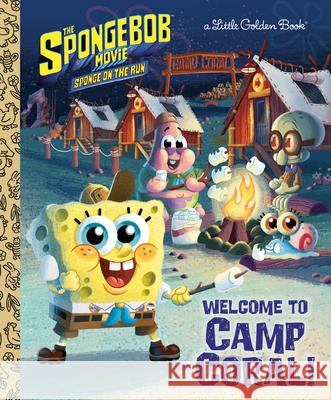 The Spongebob Movie: Sponge on the Run: Welcome to Camp Coral! (Spongebob Squarepants) Lewman, David 9780593127520 Golden Books - książka